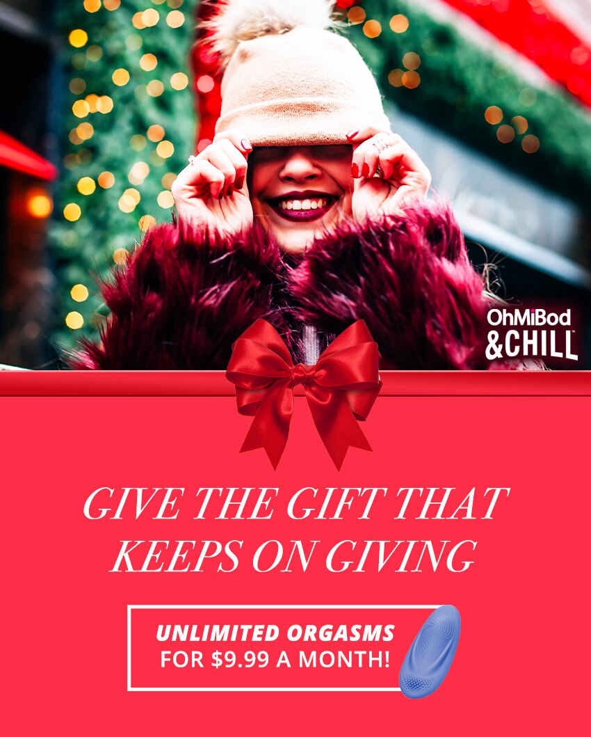 Unlimited Orgasms for $9.99 per month!