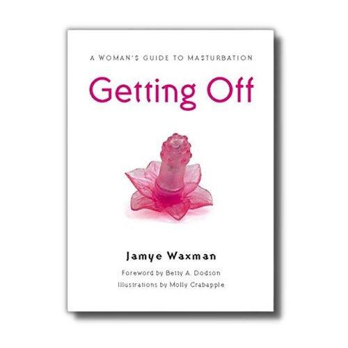 Front View of the Woman's Guide to Masturbation Getting Off Book as part of the Flying Solo Masturbation Month Gift Set on a white background