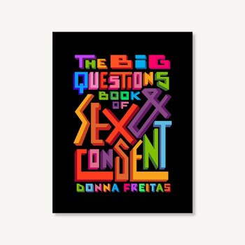Front view of the cover of the The Big Questions Book of Sex & Consent book on a cream background