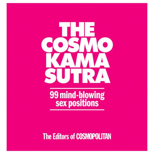 An image of the Cosmo Kama Sutra book cover from Cosmopolitan. The cover is bright pink with white lettering.